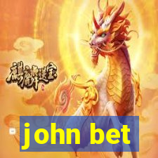 john bet